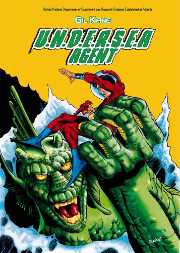 UNDERSEA AGENT - Gil KANE - 86 pages Couleurs.